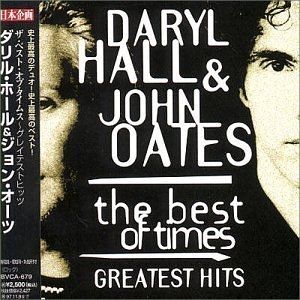 Hall & Oates : The Best of Times – Greatest Hits