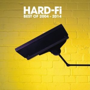 Album Hard-Fi - Hard-Fi: Best of 2004–2014