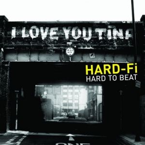 Album Hard-Fi - Hard to Beat