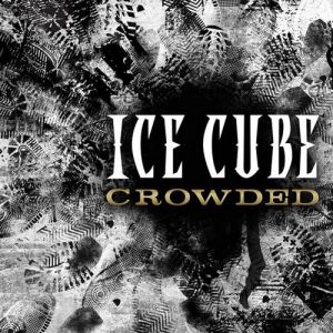Album Crowded - Ice Cube