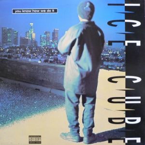 Album You Know How We Do It - Ice Cube