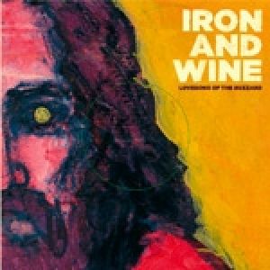 Album Iron & Wine - Lovesong of the Buzzard