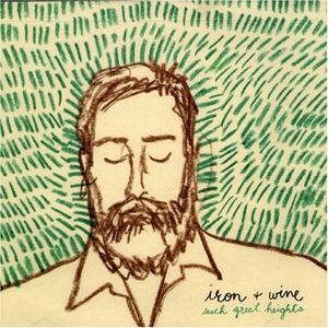 Iron & Wine Such Great Heights, 2014