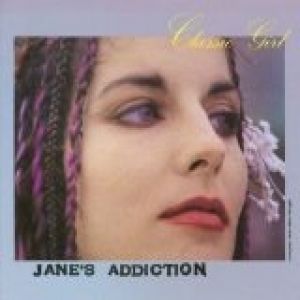 Jane's Addiction : Classic Girl