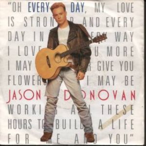 Jason Donovan Every Day (I Love You More), 1989
