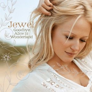 Album Jewel - Goodbye Alice in Wonderland