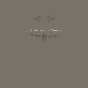 Album José González - Crosses