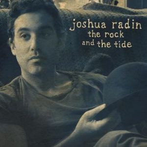 Album Joshua Radin - The Rock and the Tide