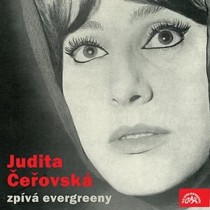 Judita Čeřovská Judita Čeřovská zpívá evergreeny, 1966