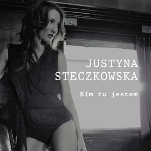 Album Justyna Steczkowska - Kim tu jestem