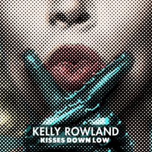 Album Kelly Rowland - Kisses Down Low