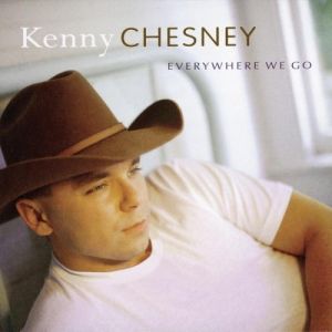 Album Everywhere We Go - Kenny Chesney