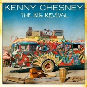 Album Kenny Chesney - The Big Revival