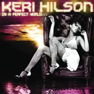 Album Keri Hilson - In a Perfect World...