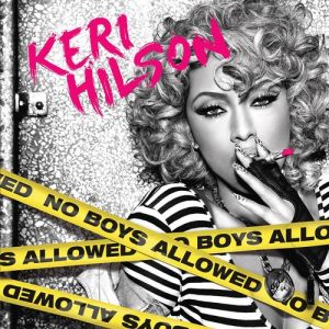 Keri Hilson : No Boys Allowed