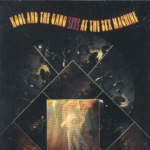 Album Kool & The Gang - Live at the Sex Machine
