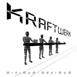 Album Kraftwerk - Minimum-Maximum