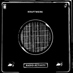 Kraftwerk Radio-Activity, 1975
