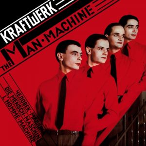 Kraftwerk : The Man-Machine