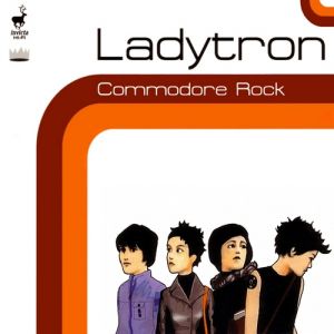 Album Ladytron - Commodore Rock