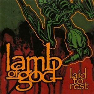 Album Laid to Rest - Lamb of God