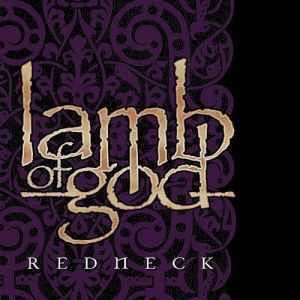 Album Lamb of God - Redneck