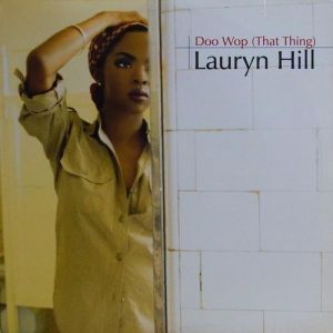 Lauryn Hill Doo Wop (That Thing), 1998