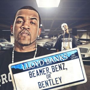 Lloyd Banks : Beamer, Benz, or Bentley