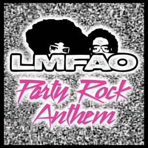 LMFAO Party Rock Anthem, 2011