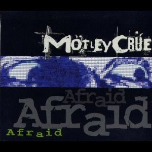 Album Mötley Crüe - Afraid
