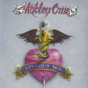 Album Mötley Crüe - Without You
