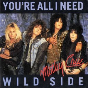 Mötley Crüe You're All I Need, 1987