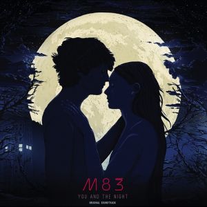 Album M83 - You and the Night