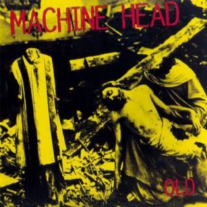 Album Old - Machine Head