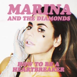 Album Marina & the Diamonds - How to Be a Heartbreaker