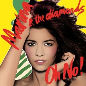 Album Marina & the Diamonds - Oh No!
