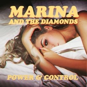 Marina & the Diamonds Power & Control, 2012