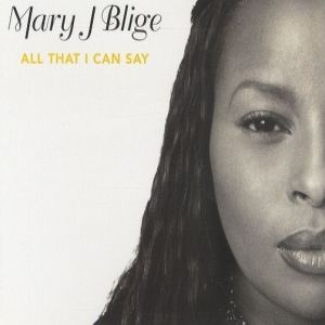 Mary J. Blige : All That I Can Say