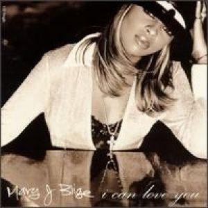 Album Mary J. Blige - I Can Love You