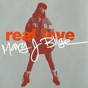 Mary J. Blige Real Love, 1992
