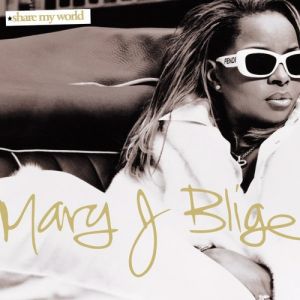Album Mary J. Blige - Share My World