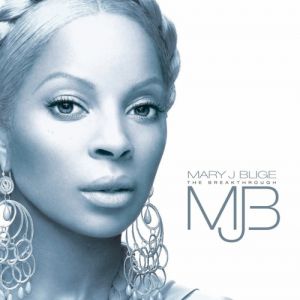 Album Mary J. Blige - The Breakthrough