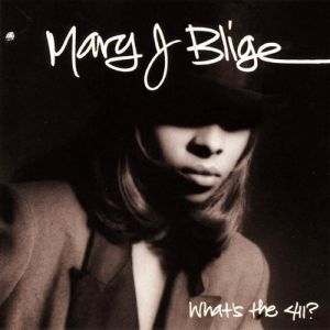 Mary J. Blige What's the 411?, 1992