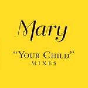 Mary J. Blige : Your Child