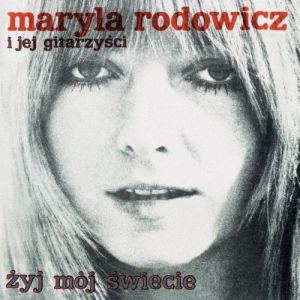 Album Maryla Rodowicz - Żyj mój świecie