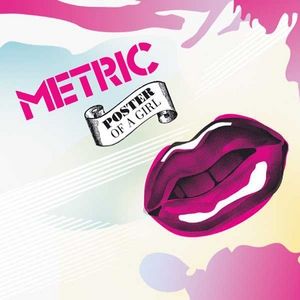 Metric Poster of a Girl, 2006