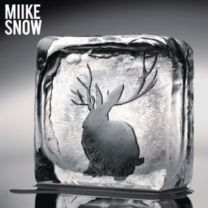 Album Miike Snow - Miike Snow