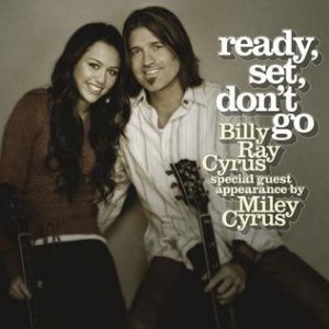 Ready, Set, Don't Go - Miley Cyrus