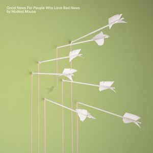 Album Modest Mouse - Good News for People Who Love Bad News