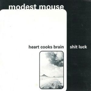 Album Modest Mouse - Heart Cooks Brain